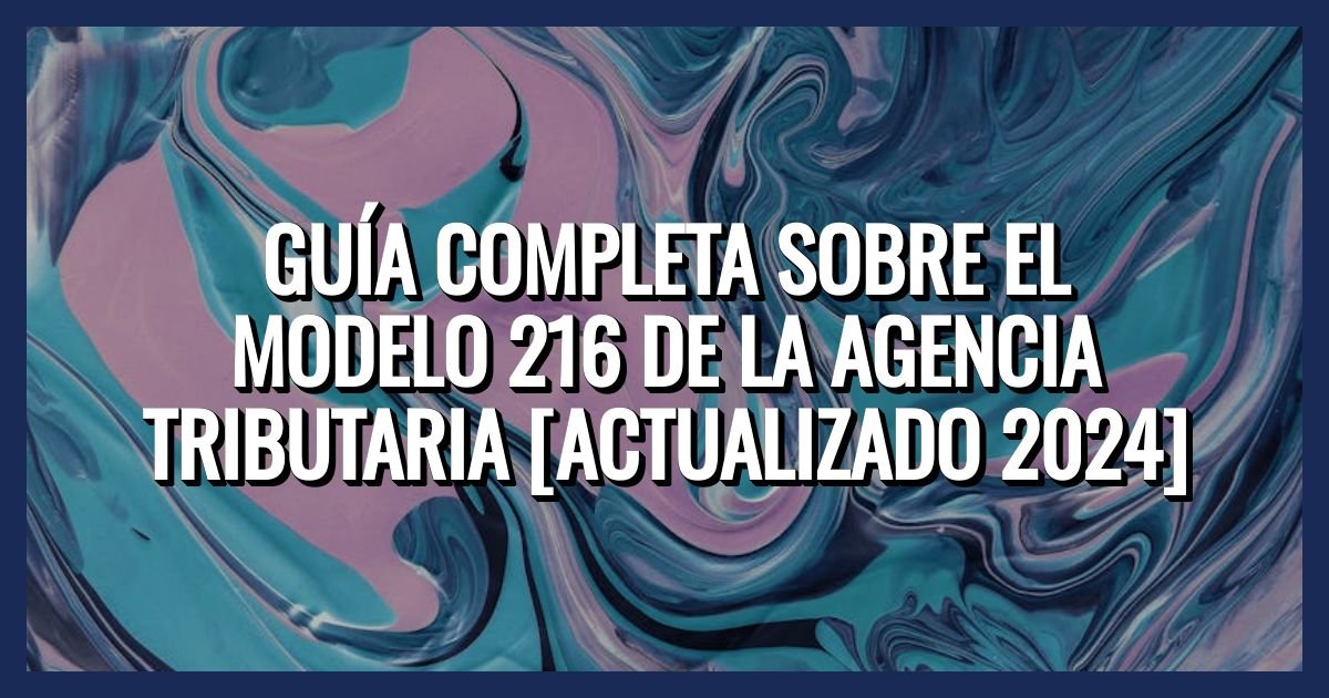 Modelo 216