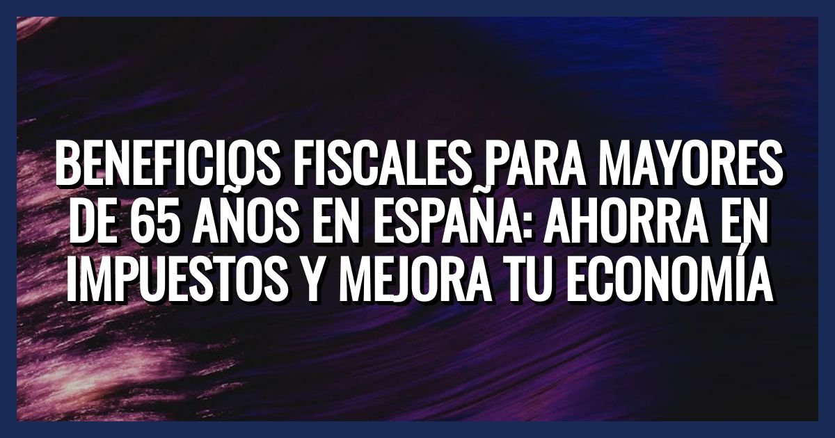 los mayores de 65 años en España